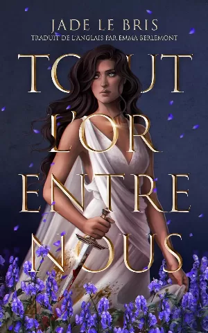 Jade le Bris - Revendiquer l'Olympe, Tome 1 : Tout l'or entre nous